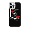 Love What You Do - Stylist iPhone Case