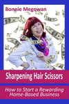 "Sharpening Hair Scissors - How to Start a Rewarding Home-Based Business" book