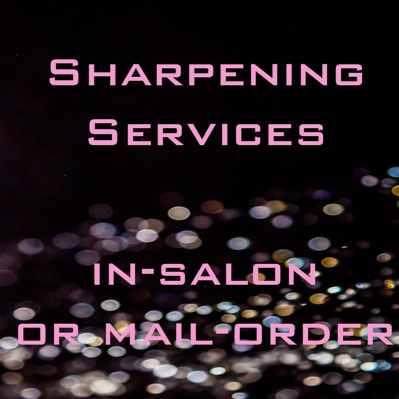 Sharpening - Mail Order and In-Salon